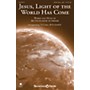 Shawnee Press Jesus, Light of the World Has Come SATB composed by Ruth Elaine Schram