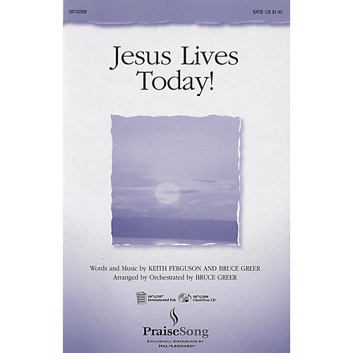 Jesus Lives Today! SATB arranged by Bruce Greer