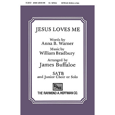 Fred Bock Music Jesus Loves Me SATB arranged by James Buffaloe