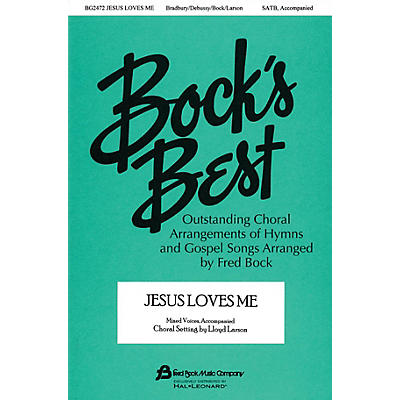 Fred Bock Music Jesus Loves Me (with Claire de Lune) SATB arranged by Fred Bock