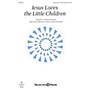 Shawnee Press Jesus Loves the Little Children Unison/2-Part Treble composed by Charles McCartha