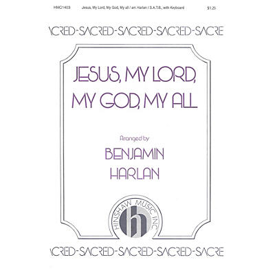 Hinshaw Music Jesus My Lord, My God, My All SATB arranged by Benjamin Harlan
