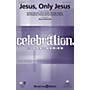Shawnee Press Jesus, Only Jesus Studiotrax CD by Passion Arranged by Mary McDonald