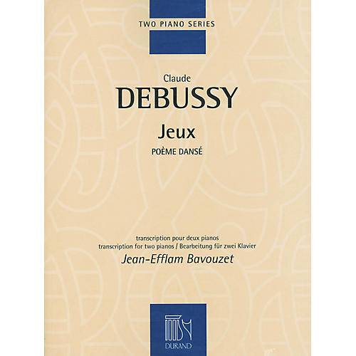 Editions Durand Jeux (Poème Dansé) (Includes 2 piano parts) Editions Durand Series Softcover by Claude Debussy (Advanced)