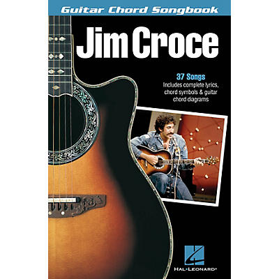 Hal Leonard Jim Croce - Guitar Chord Songbook Guitar Chord Songbook Series Softcover Performed by Jim Croce