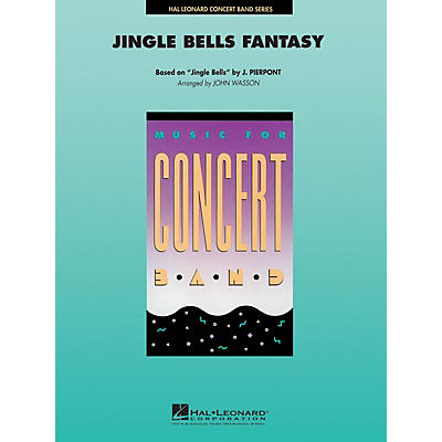 Hal Leonard Jingle Bells Fantasy Concert Band Level 4-5 Arranged by John Wasson