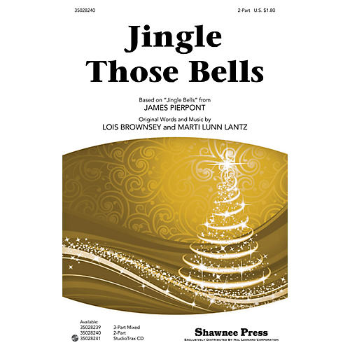 Shawnee Press Jingle Those Bells (incorporating Jingle Bells) 2-Part arranged by Lois Brownsey