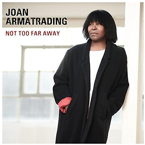 ALLIANCE Joan Armatrading - Not Too Far Away