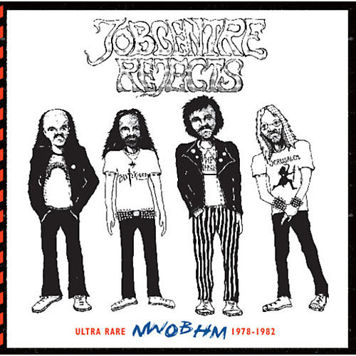 Jobcentre Rejects - Ultra Rare NWOBHM 1978-1982 / Various