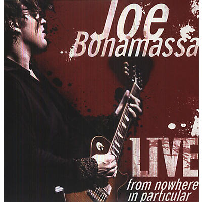 Joe Bonamassa - Live from Nowhere in Particular