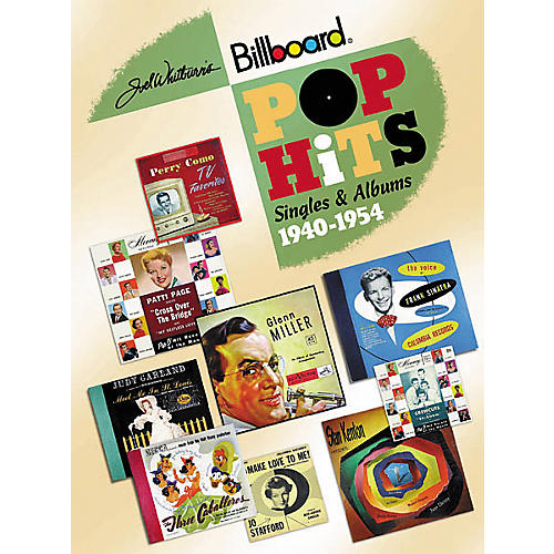 Joel Whitburn's Pop Hits 1940-1954: Singles and Albums Book