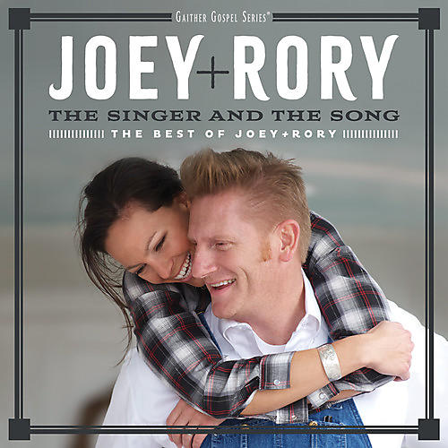 Joey & Rory - The Singer And The Song: The Best Of Joey + Rory (CD)