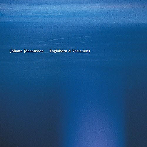 Johann Johannsson - Englaborn & Variations