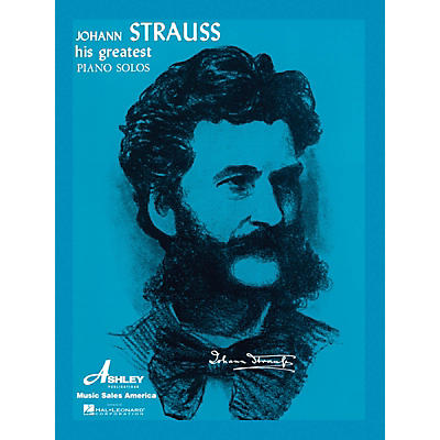 Ashley Publications Inc. Johann Strauss - His Greatest Piano Solos His Greatest (Ashley) Series