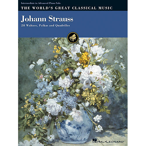 Hal Leonard Johann Strauss (28 Waltzes, Polkas and Quadrilles) World's Greatest Classical Music Series