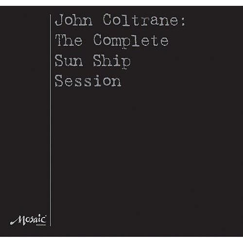 John Coltrane - The Complete Sun Ship Session