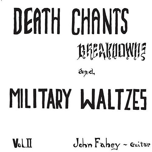 John Fahey - Death Chants - Breakdowns & Military Waltzes Vol. 2