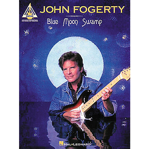 John Fogerty Blue Moon Swamp Guitar Tab Songbook