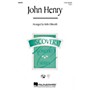 Hal Leonard John Henry 2-Part arranged by Rollo Dilworth