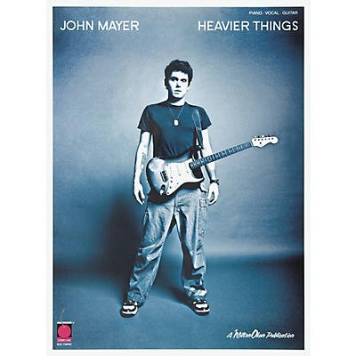 Cherry Lane John Mayer Heavier Things Piano, Vocal, Guitar Songbook