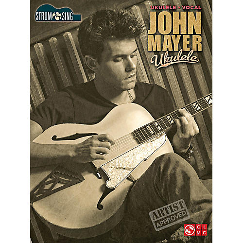 John Mayer Strum & Sing Ukulele Songbook