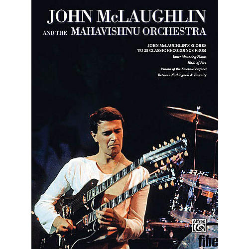 Alfred John McLaughlin & the Mahavishnu Orchestra Transcribed Score Series Softcover by John McLaughlin