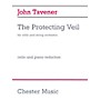 CHESTER MUSIC John Tavener - The Protecting Veil Music Sales America Series Softcover