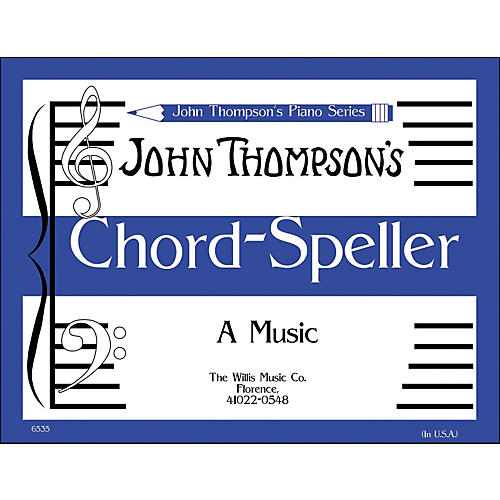 Willis Music John Thompson's Chord Speller (A Music Writing Book) Later Elementary Level