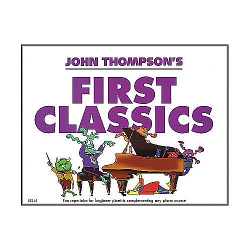 Willis Music John Thompson's First Classics Late Elementary Level for Piano