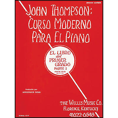 Willis Music John Thompson's Modern Course for Piano Book 1 (Spanish Edition) Curso Moderno