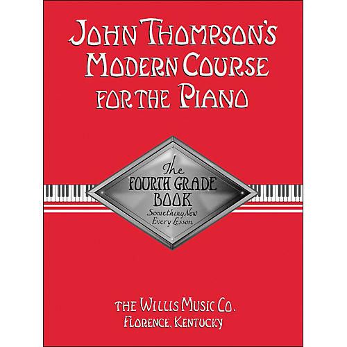 Willis Music John Thompson's Modern Course for The Piano Fourth Grade Book