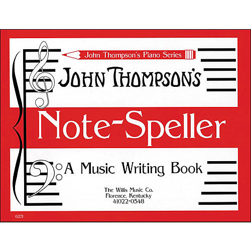 Willis Music John Thompson's Note Speller A Music Writing Book