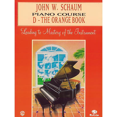 Alfred John W. Schaum Piano Course D The Orange Book