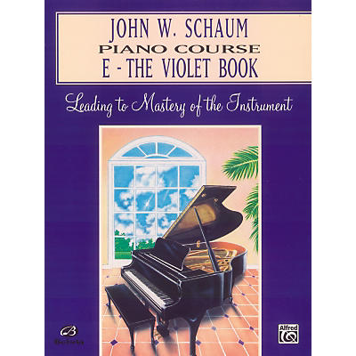 Alfred John W. Schaum Piano Course E The Violet Book