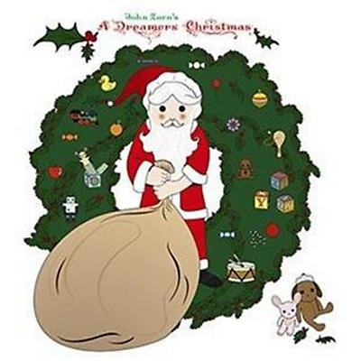 John Zorn - A Dreamers Christmas