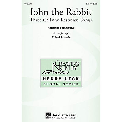 Hal Leonard John the Rabbit (Three Call and Response Songs) SAB arranged by Robert I. Hugh