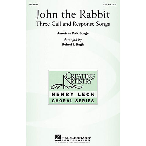 Hal Leonard John the Rabbit (Three Call and Response Songs) SAB arranged by Robert I. Hugh