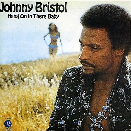 Johnny Bristol - Hang on in There Baby: Limited