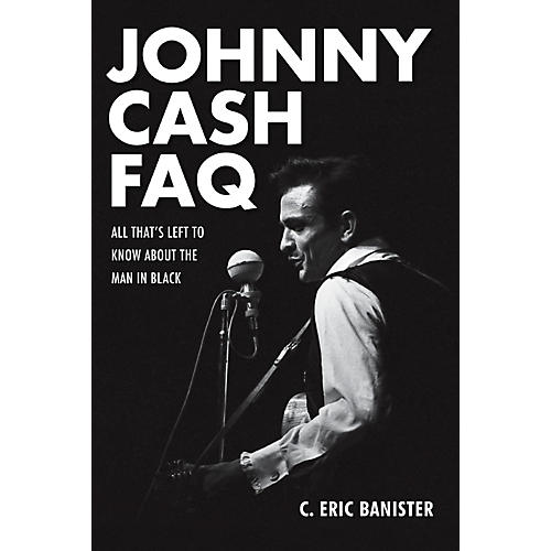 Johnny Cash FAQ - All That's Left To Know About The Man In Black