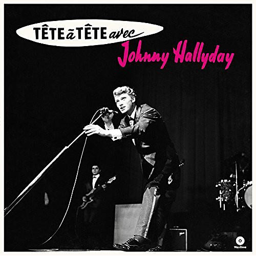 Johnny Hallyday - Tete A Tete Avec Johnny Hallyday + 4 Bonus Tracks