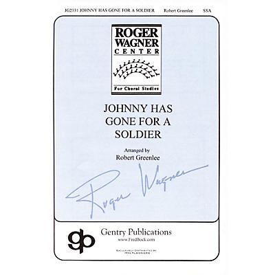 Gentry Publications Johnny Has Gone for a Soldier SSA A Cappella arranged by Robert Greenlee