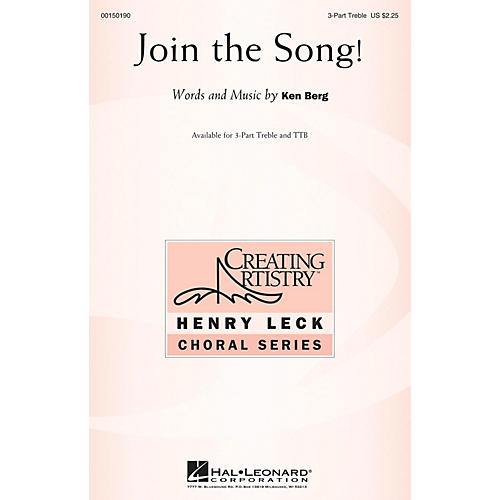 Hal Leonard Join the Song! 3 Part Treble composed by Ken Berg