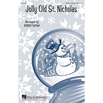 Hal Leonard Jolly Old St. Nicholas SATB a cappella arranged by Kirby Shaw