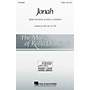 Hal Leonard Jonah SATB composed by Rollo Dilworth