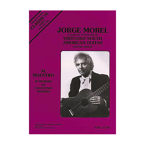 Jorge Morel Classical Guitar Solos Virtuoso South American Volume 12