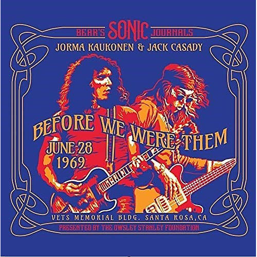ALLIANCE Jorma Kaukonen & Jack Casady - Bears Sonic Journals: Before We Were Them (CD)