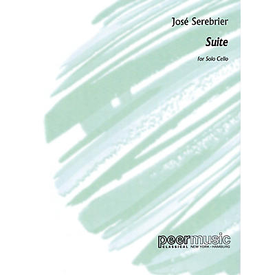 PEER MUSIC José Serebrier - Suite (Solo Cello) Peermusic Classical Series Composed by José Serebrier