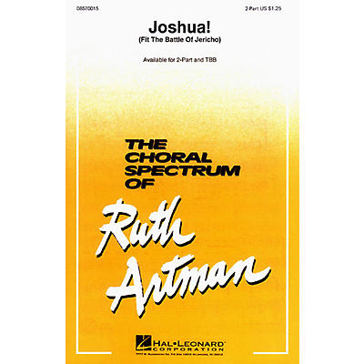 Hal Leonard Joshua! (Fit the Battle of Jericho) 2-Part arranged by Ruth Artman