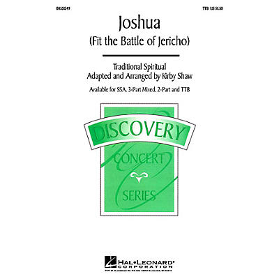 Hal Leonard Joshua! (Fit the Battle of Jericho) TTB arranged by Kirby Shaw