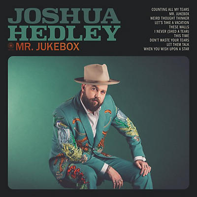 Joshua Hedley - Mr.jukebox